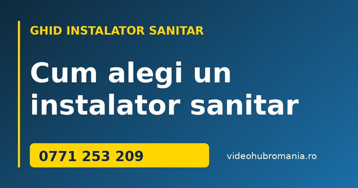 Cum alegi un instalator sanitar