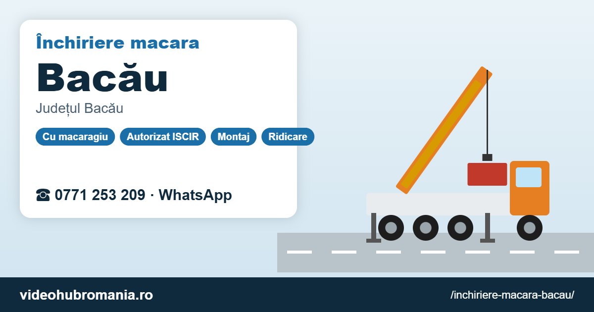 Închiriere macara Bacău – 0771 253 209