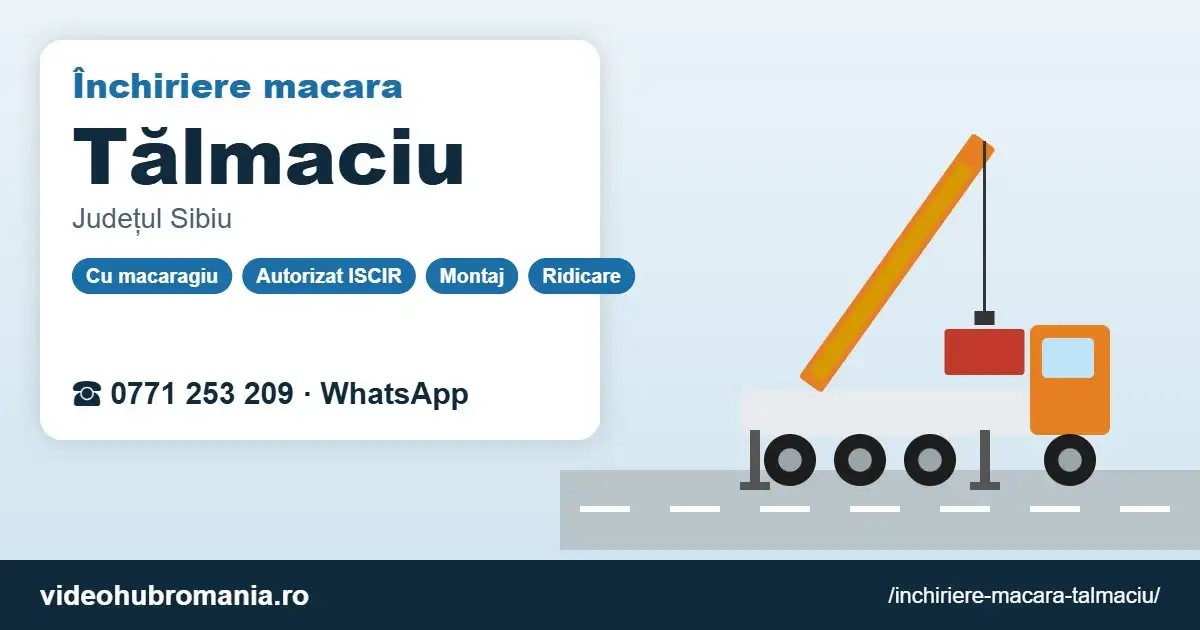 Închiriere macara Tălmaciu – 0771 253 209