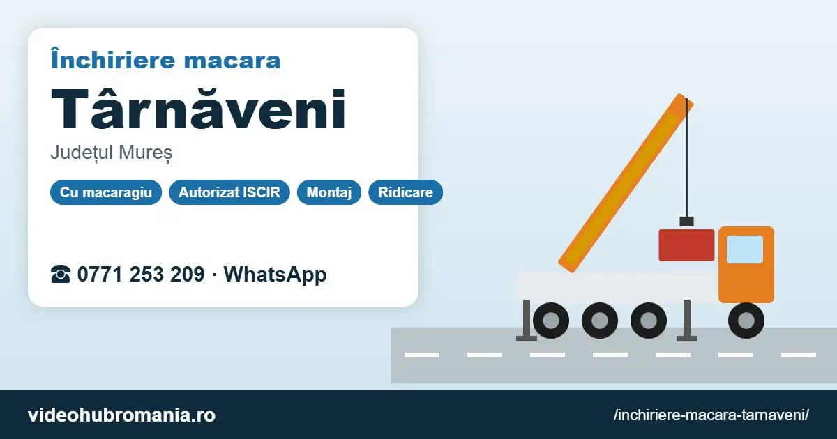 Închiriere macara Târnăveni – 0771 253 209
