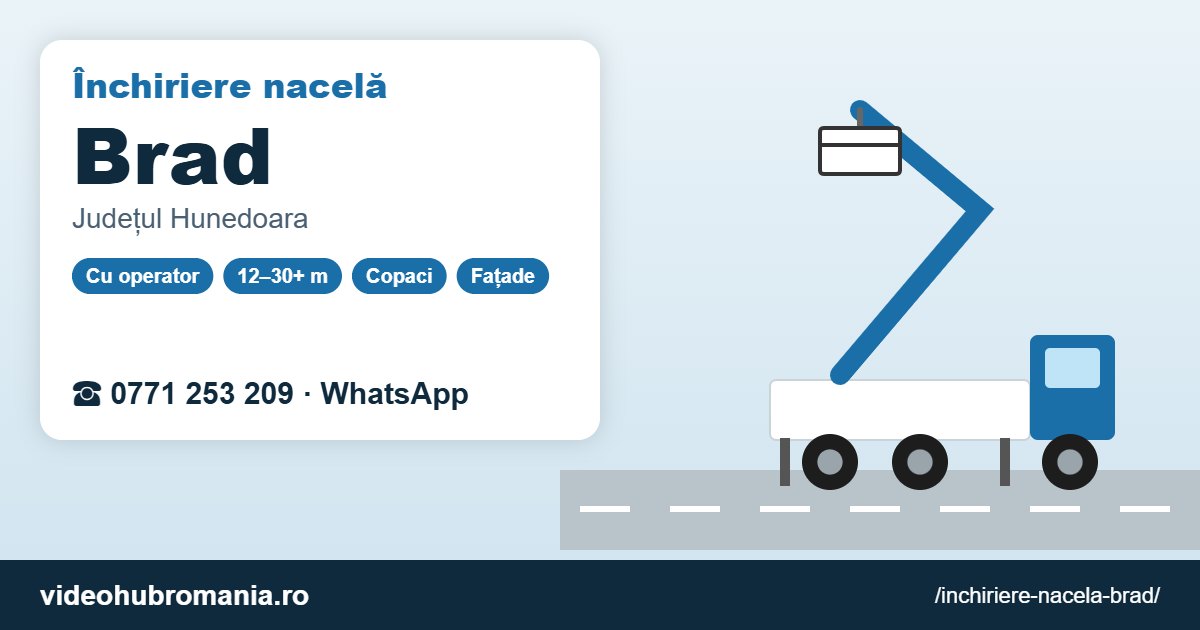 Închiriere nacelă Brad – 0771 253 209