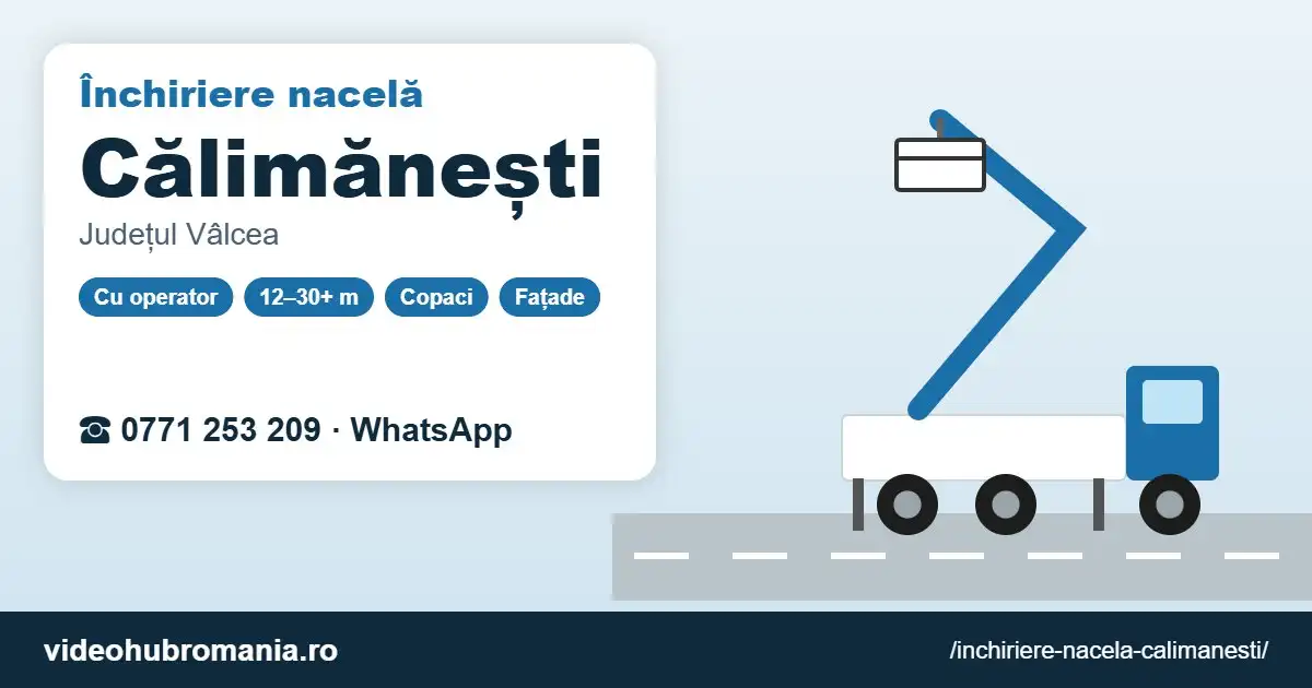 Închiriere nacelă Călimănești – 0771 253 209