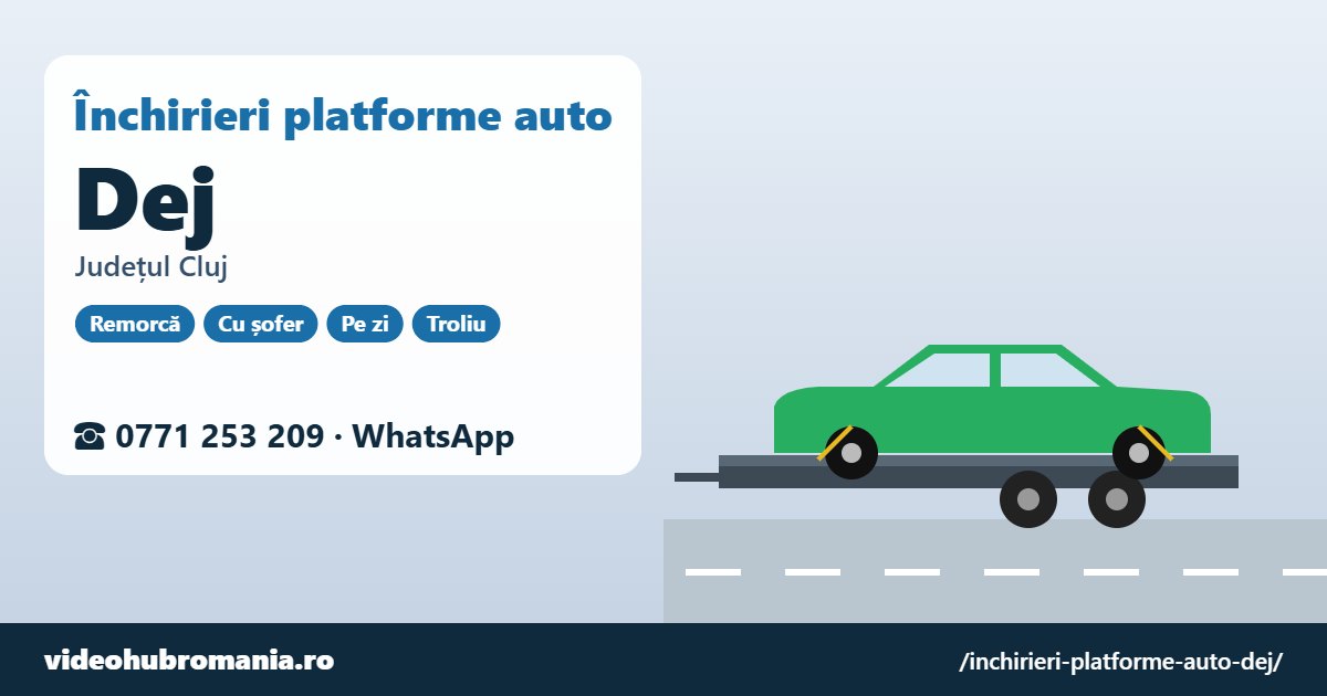 Închirieri platforme auto Dej, județul Cluj – 0771 253 209
