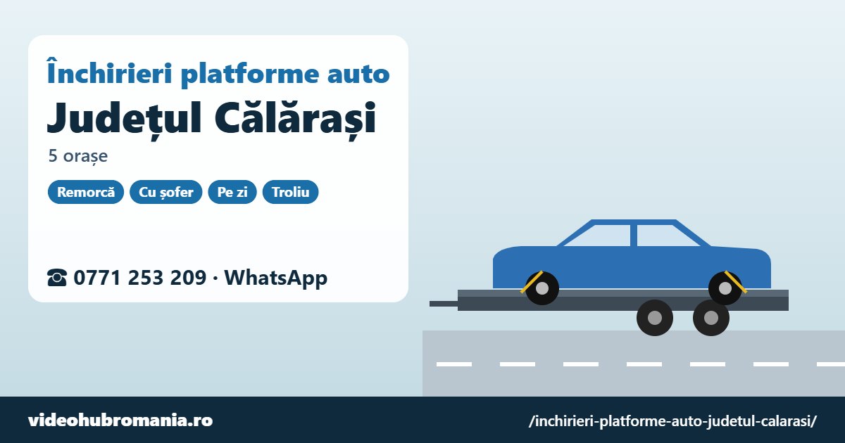 Închirieri platforme auto județul Călărași – 0771 253 209