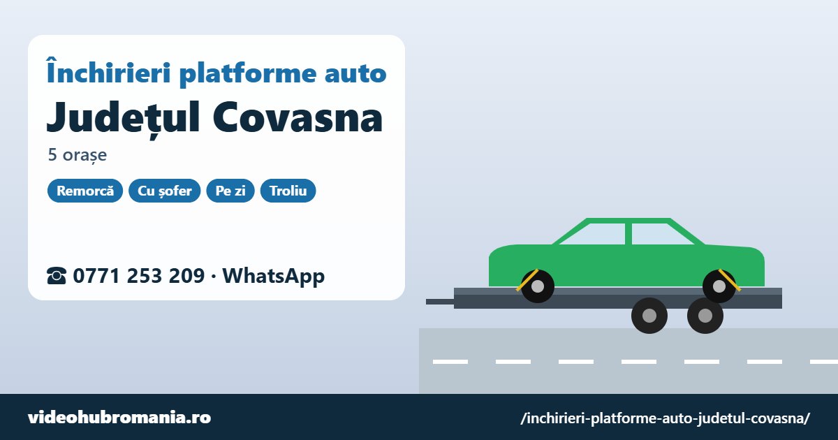 Închirieri platforme auto județul Covasna – 0771 253 209