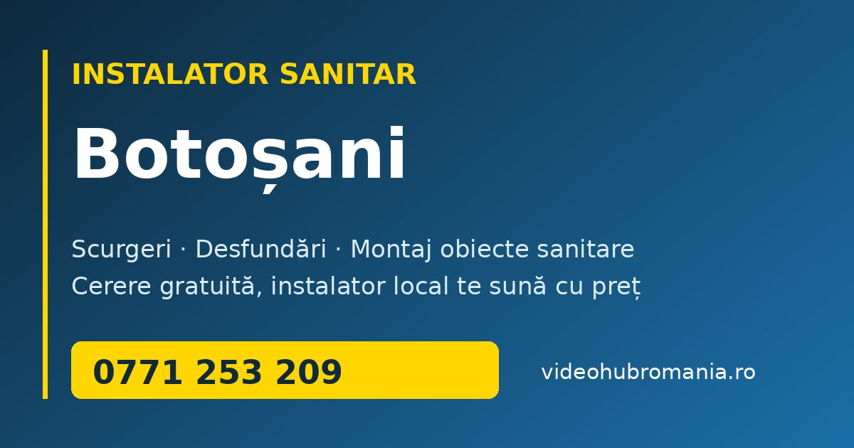 Instalator sanitar Botoșani