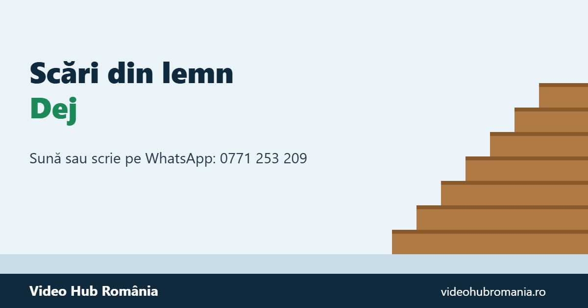 Scări din lemn Dej