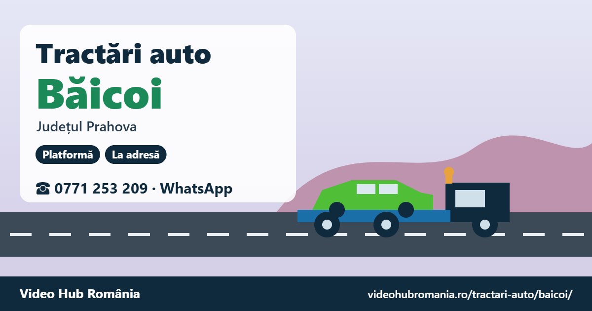 Tractări auto Băicoi, județul Prahova – platformă de tractare