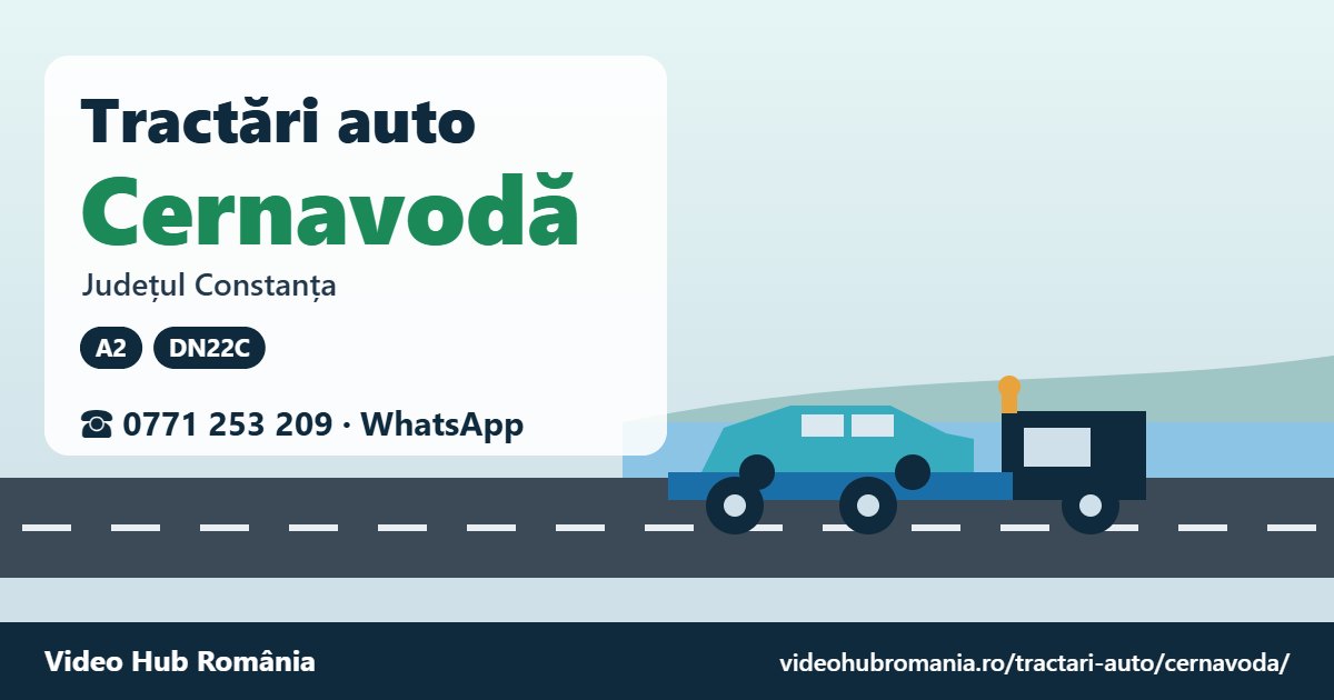 Tractări auto Cernavodă, județul Constanța – platformă de tractare