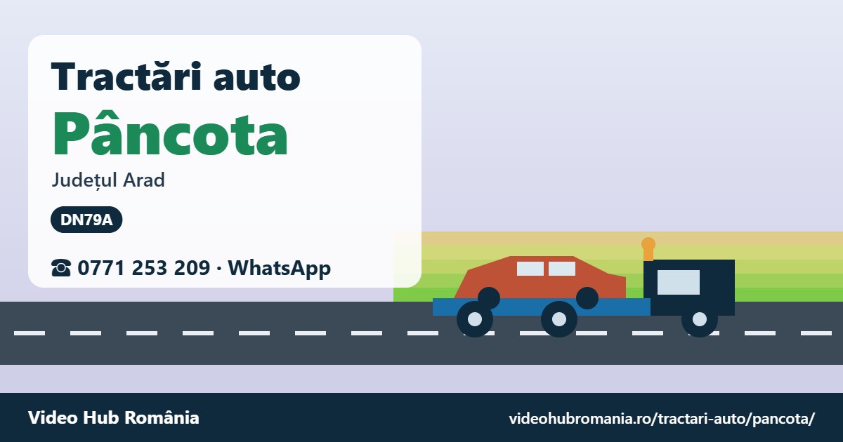 Tractări auto Pâncota, județul Arad – platformă de tractare