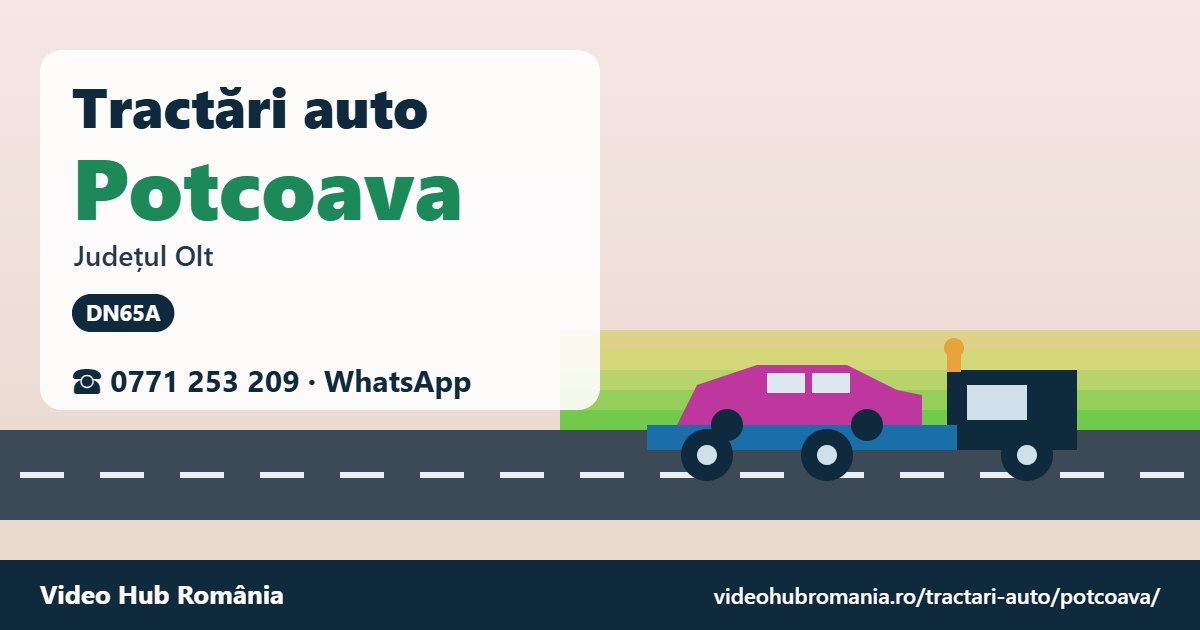 Tractări auto Potcoava, județul Olt – platformă de tractare