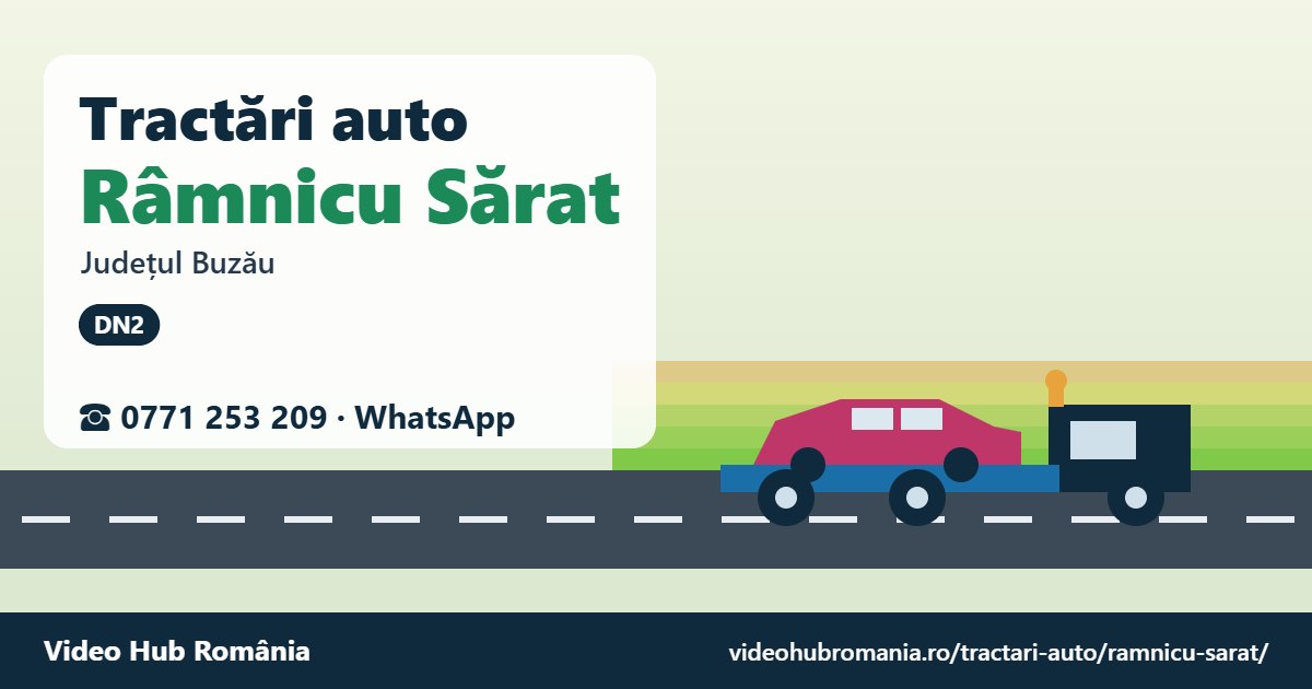 Tractări auto Râmnicu Sărat, județul Buzău – platformă de tractare
