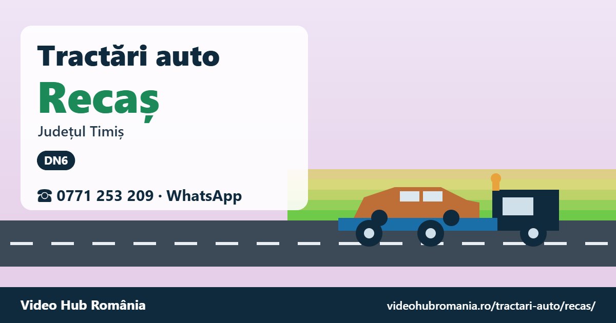 Tractări auto Recaș, județul Timiș – platformă de tractare
