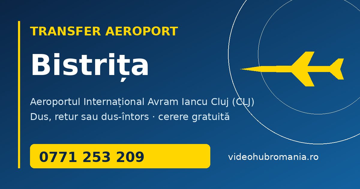 Transfer aeroport Bistrița