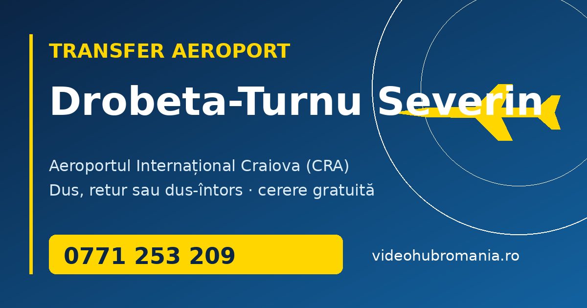 Transfer aeroport Drobeta-Turnu Severin