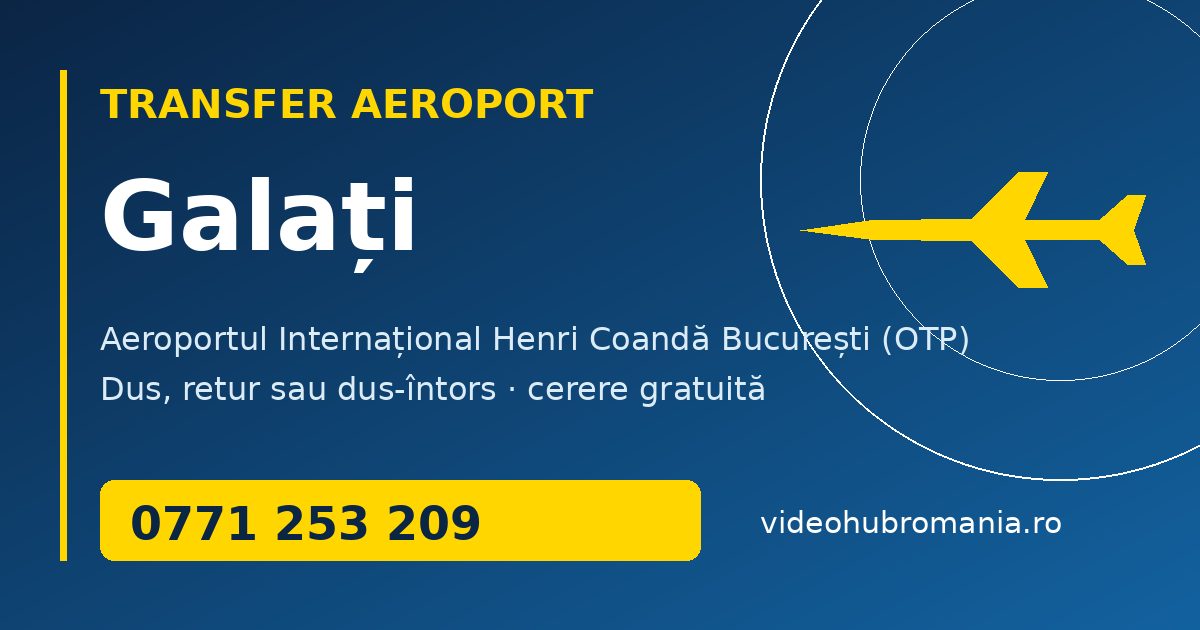 Transfer aeroport Galați