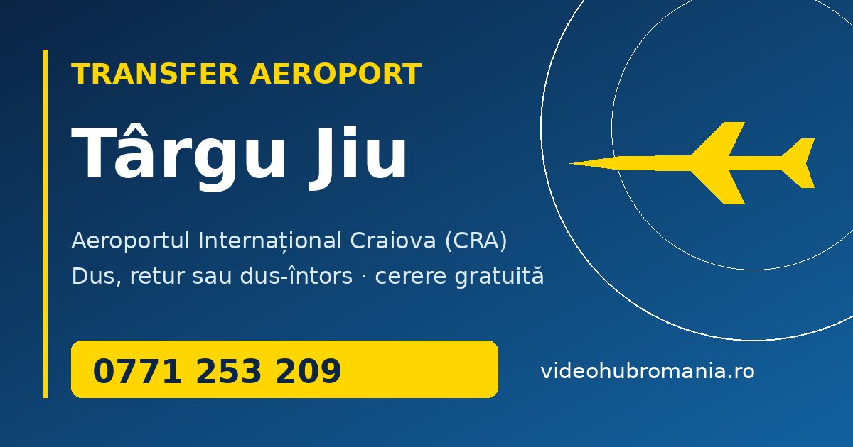 Transfer aeroport Târgu Jiu